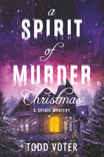 A Spirit of Murder Christmas (Spirit Mysteries)