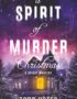 A Spirit of Murder Christmas (Spirit Mysteries)