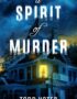 A Spirit of Murder (Spirit Mysteries Book 1)
