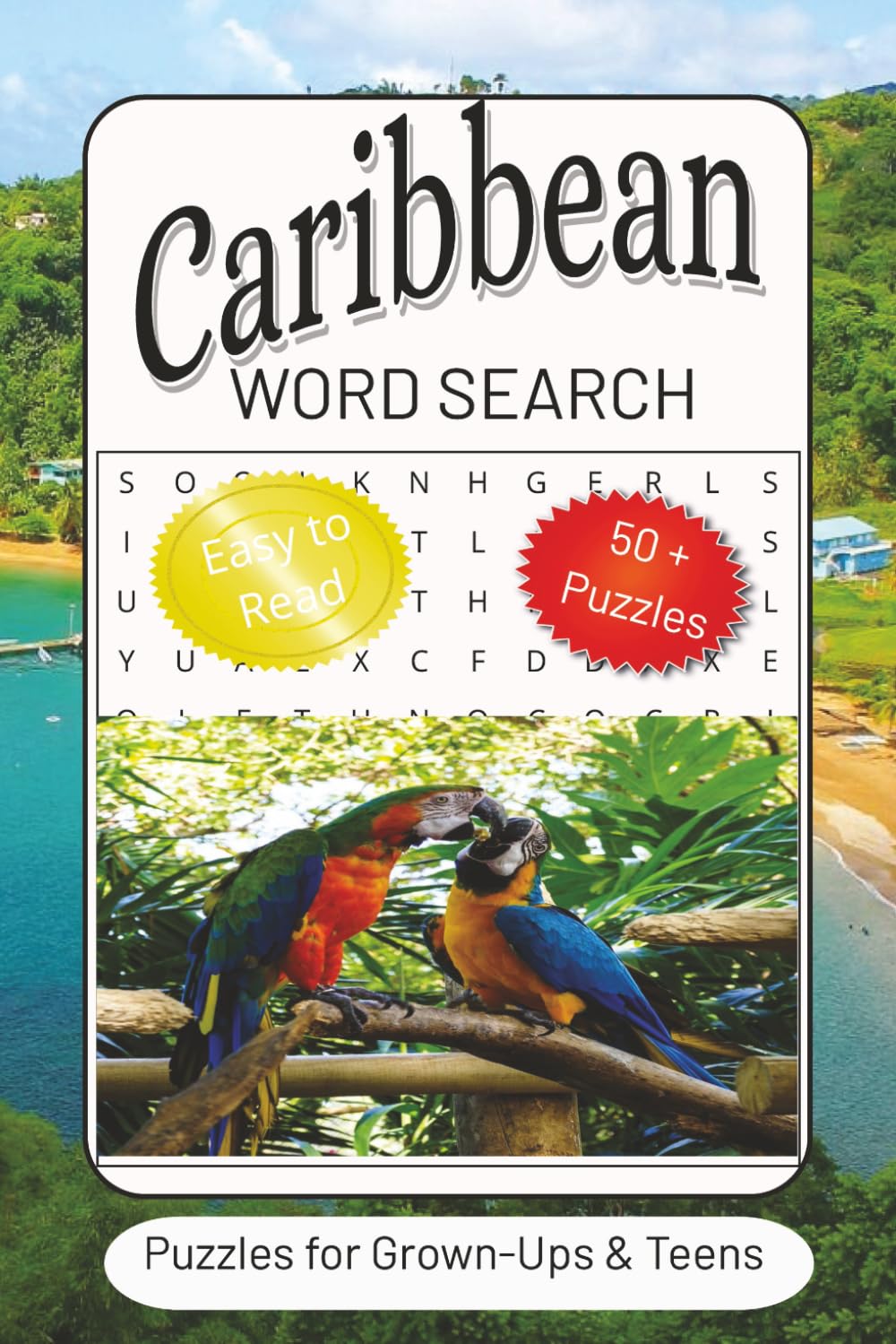 Caribbean Word Search Puzzle Book: Word Searches with Easy to Read Print about Caribbean, Islands, Beaches and more | 6×9 inches, 110 pages | 50+ Puzzles…Gifts for Vacations, Holidays and Free Times Caribbean Word Search Puzzle Book: Word Searches with Easy to Read Print about Caribbean, Islands, Beaches and more | 6×9 inches, 110 pages | 50+ Puzzles…Gifts for Vacations, Holidays and Free Times