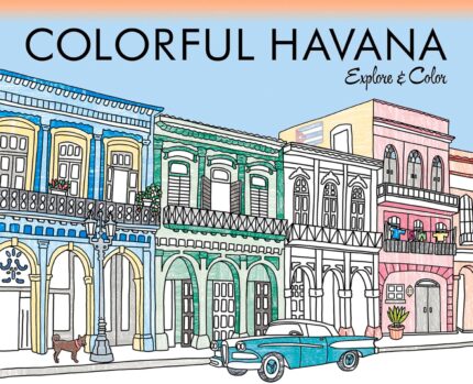 Colorful Havana: Explore & Color (Colorful Cities Books)