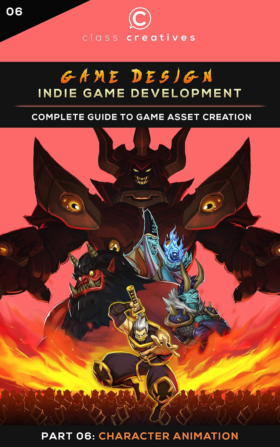 Game Design: Indie Game Development | Part 6: Character Animation Game Design: Indie Game Development | Part 6: Character Animation