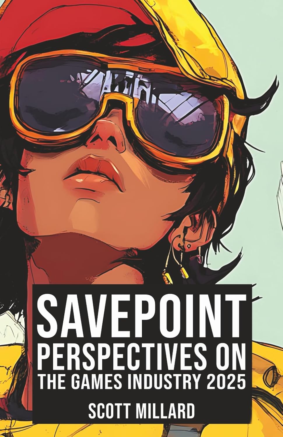 Save Point: Perspectives on the Games Industry, 2025 (Games Industry Series) Save Point: Perspectives on the Games Industry, 2025 (Games Industry Series)